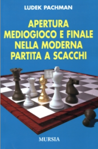 Copertina di Apertura mediogioco e finale nella moderna partita a scacchi