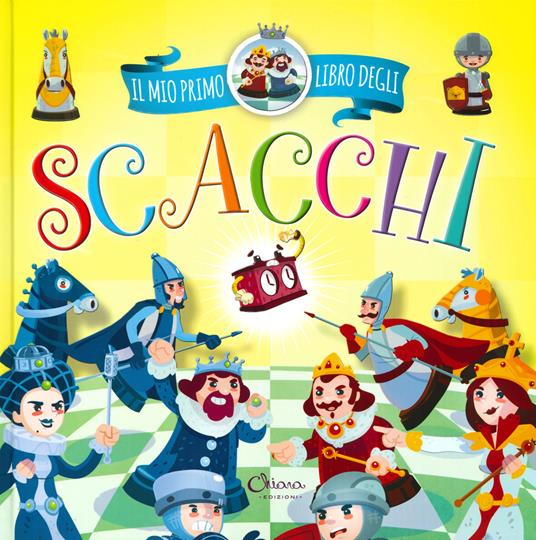 Copertina di Il mio primo libro degli scacchi
